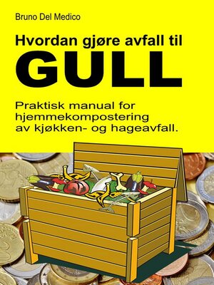cover image of Hvordan gjøre avfall til gull